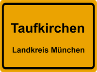 Taufkirchen Schild 731x550 f&uuml;r Immobilienscout24